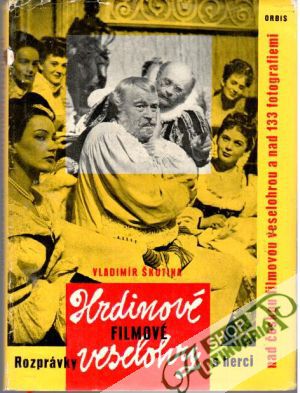 Hrdinové filmové veselohry - Škutina Vladimír