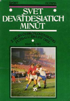 Svet deväťdesiatich minút II. (1945-1980) - Kolektív autorov