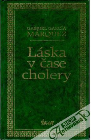 Láska v čase cholery - Márquez Gabriel García
