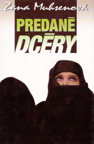 Predané dcéry - Muhsenová Zana