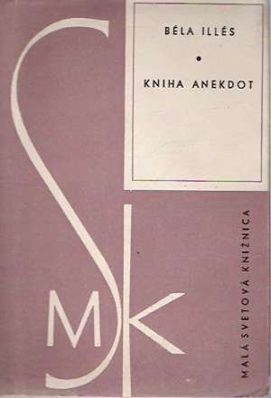 Kniha anekdot - Illés Béla