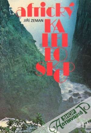 Africký kaleidoskop - Zeman Jiří