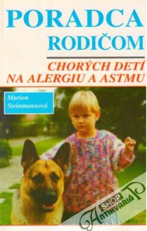 Poradca rodičom chorých detí na alergiu a astmu - Steinmannová Marion
