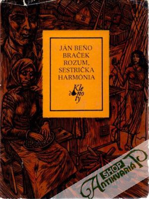 Braček rozum, sestrička harmónia - Beňo Ján