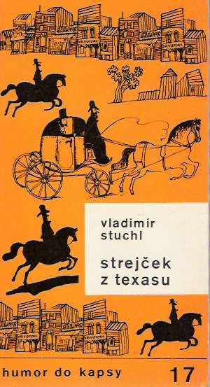 Strejček z Texasu - Stuchl Vladimír