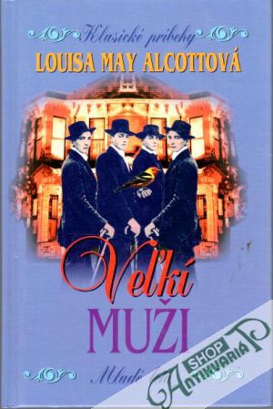 Veľkí muži - Alcottová Louisa May