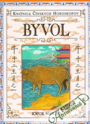 Knižnica čínskych horoskopov - Byvol - Man-Ho Kwok