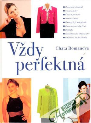 Vždy perfektná - Romanová Chata