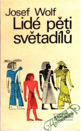 Lidé pěti světadílů - Wolf Josef