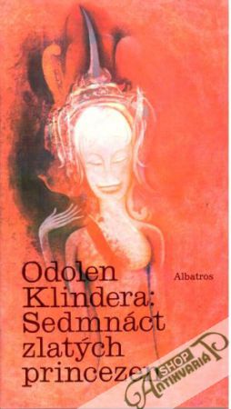 Sedmnáct zlatých princezen - Klindera Odolen