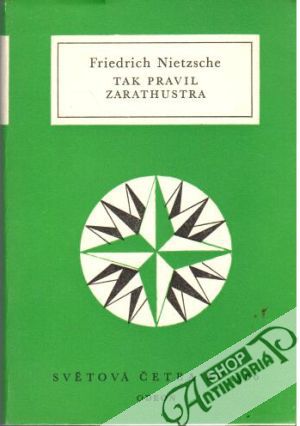Tak pravil Zarathustra - Nietzsche Friedrich