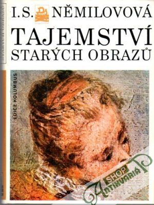 Tajemství starých obrazů - Němilovová I. S.