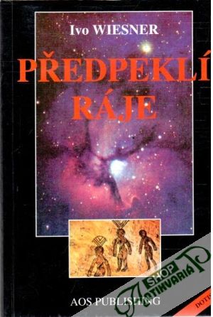 Předpeklí ráje - Wiesner Ivo