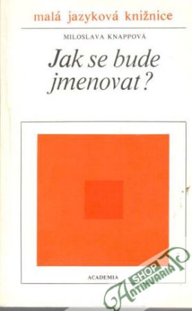 Jak se bude jmenovat? - Knappová Miloslava