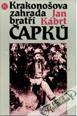 Krakonošova zahrada bratří Čapků - Kábrt Jan