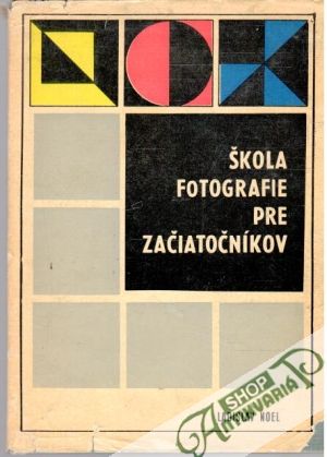 Škola fotografie pre začiatočníkov - Noel Ladisla