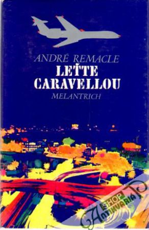 Leťte Caravellou - Remacle André