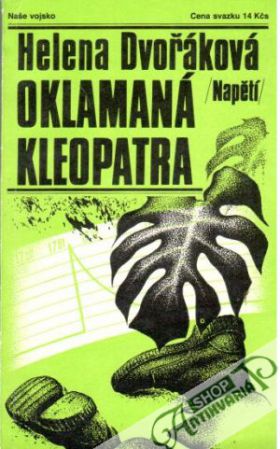 Oklamaná Kleopatra - Dvořáková Helena