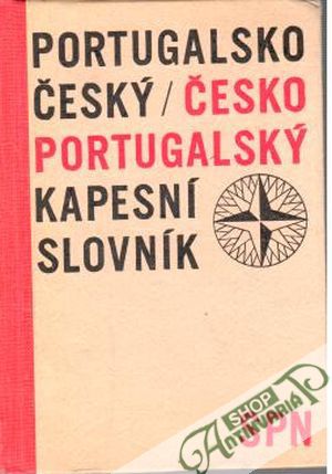 Portugalsko český, česko portugalský kapesní slovník - Kohoutová M., Spálená R.