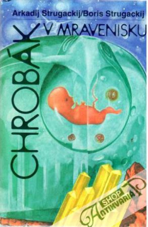 Chrobák v mravenisku - Strugackij Arkadij a Boris