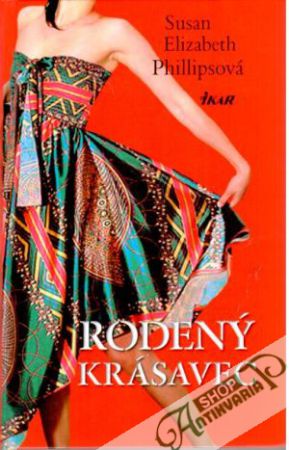 Rodený krásavec - Phillipsová Susan Elizabeth