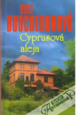 Cyprusová aleja - Boucheronová Rose