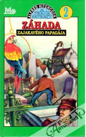 Alfred Hitchcock a traja pátrači 2 - Záhada zajakavého papagája - Arthur Robert