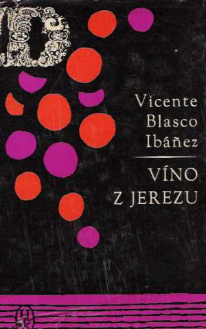 Víno z Jerezu - Ibáňez V. B.