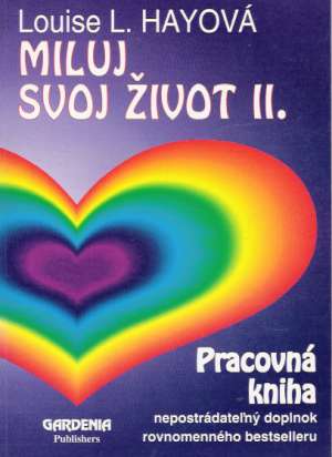 Miluj svoj život II. - Hayová Louise L.