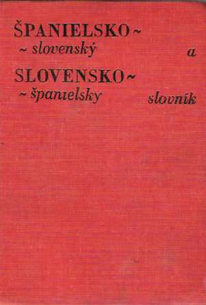 Španielsko - slovenský a slovensko - španielsky slovník - Šulhan J