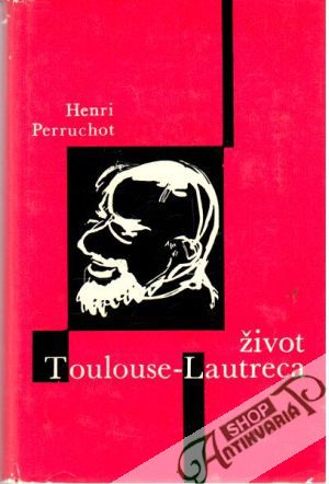 Život Toulouse - Lautreca - Perruchot Henri