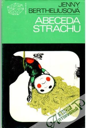 Abeceda strachu - Bertheliusová Jenny