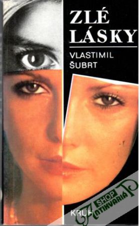 Zlé lásky - Šubrt Vlastimil