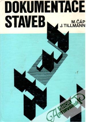 Dokumentace staveb - Čáp M., Tillmann J.