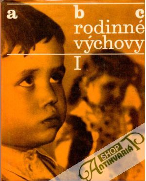 ABC rodinné výchovy (I., II., III.) - Smrčka Ferdinand