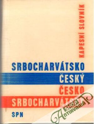 Srbochorvátsko-český, česko-srbochorvátský kapesní slovník - Noha Miloš