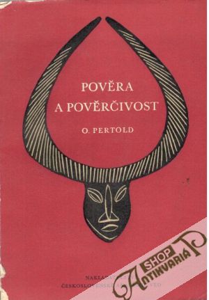 Pověra a pověrčivost - Pertold Otakar