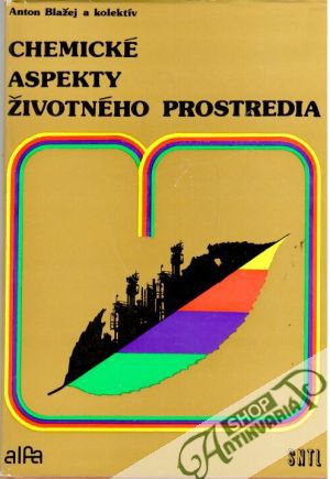 Chemické aspekty životného prostredia - Blažej Anton a kolektív