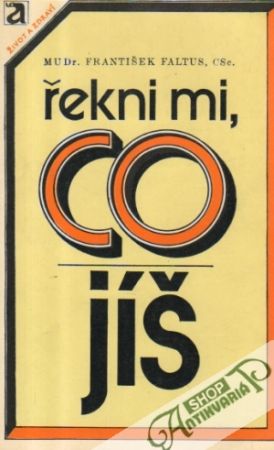 Řekni mi, čo jíš - Faltus František