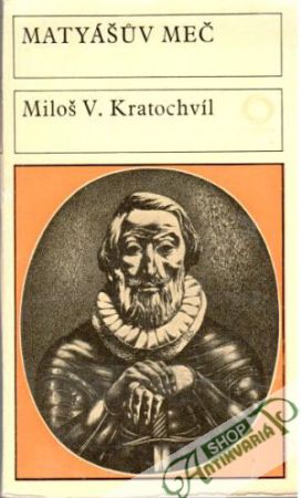 Matyášův meč - Kratochvíl Miloš V.