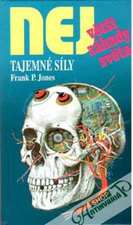 Největší záhady světa: Tajemné síly - Jones Frank P.