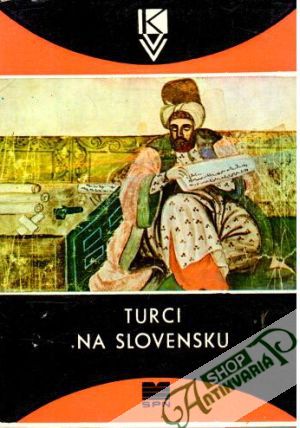 Turci na Slovensku - Horváth Pavol, Kopčan Vojtech