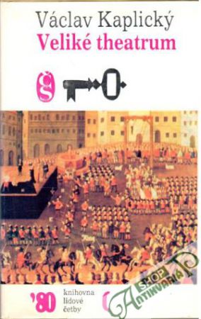Veliké theatrum - Kaplický Václav