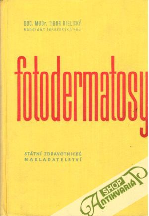 Fotodermatosy - Bielický Tibor
