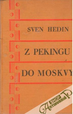 Z Pekingu do Moskvy - Hedin Sven