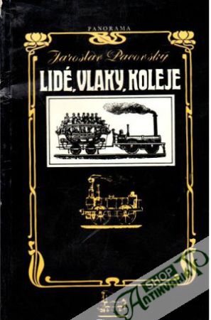 Lidé, vlaky, koleje - Pacovský Jaroslav