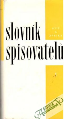 Slovník spisovatelů: Asie a Afrika (I., II.) - Kolektív autorov