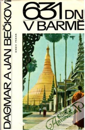 631 dní v Barmě - Bečkovi Dagmar a Jan