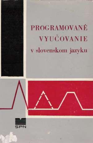 Programované vyučovanie v slovenskom jazyku - Bernáth P. a kol.