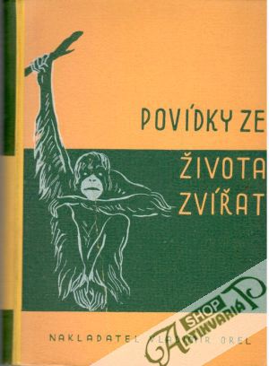 Povídky ze života zvířat (I., II.) - Brehm Alfred Edmund